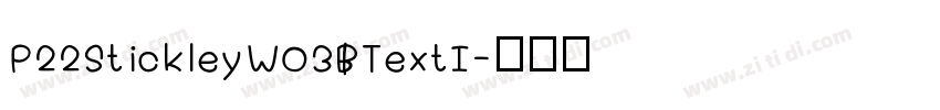P22StickleyW03 TextI字体转换